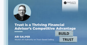 Trust-Based Selling as an Advisor in a Commoditized Market with Ari Galper (Ep. 77)