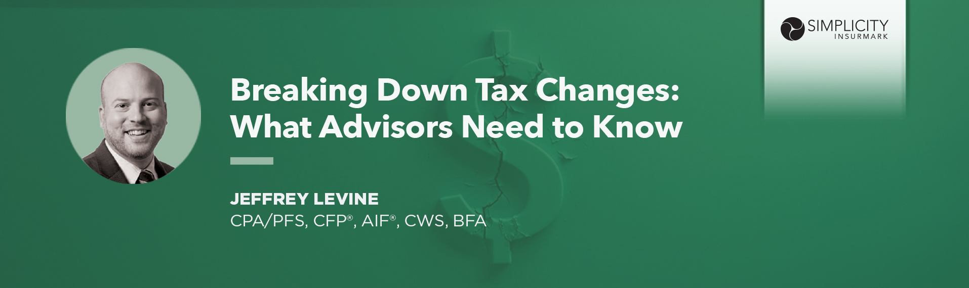 Episode 75: Breaking Down Tax Changes: What Advisors Need to Know with Jeffrey Levine