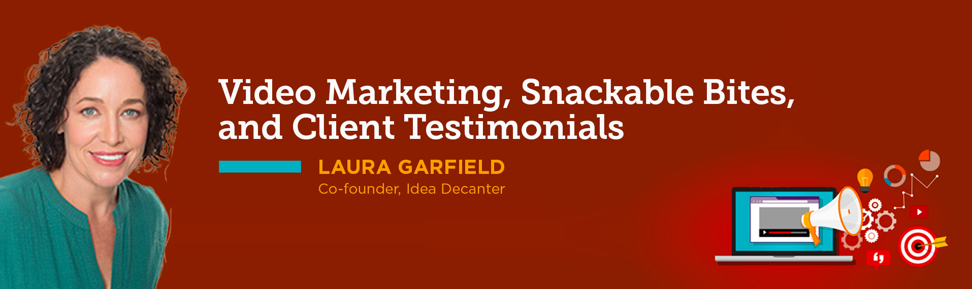 Video Marketing, Snackable Bites, and Client Testimonials with Laura Garfield (Ep. 69)