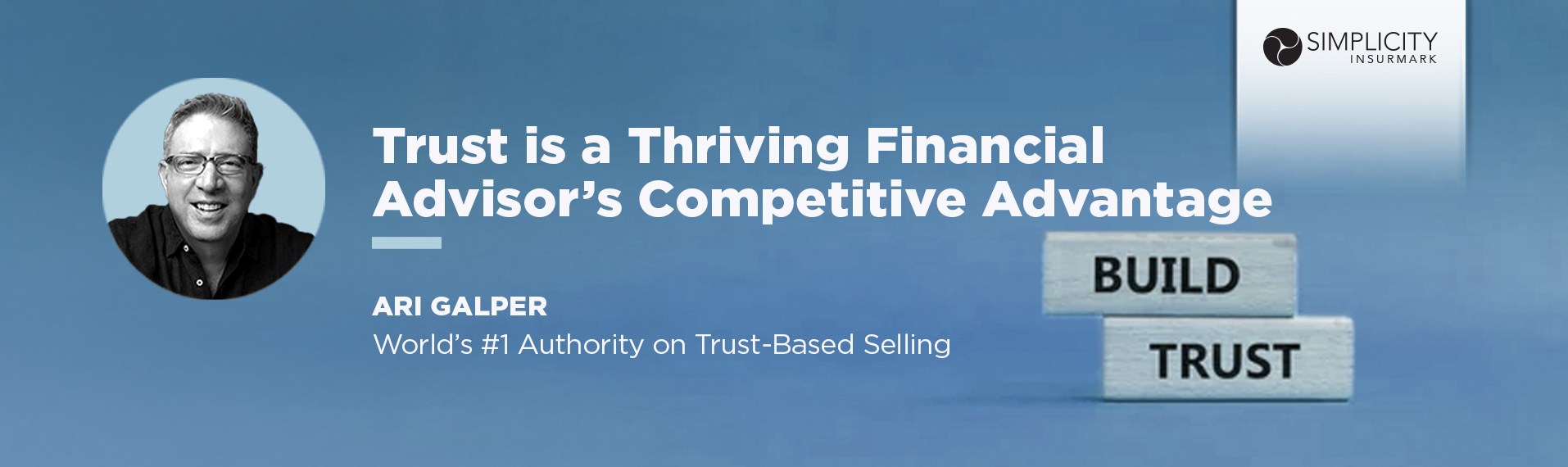 Trust-Based Selling as an Advisor in a Commoditized Market with Ari Galper (Ep. 77)