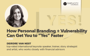 How Personal Branding + Vulnerability Can Get You to “Yes” Faster