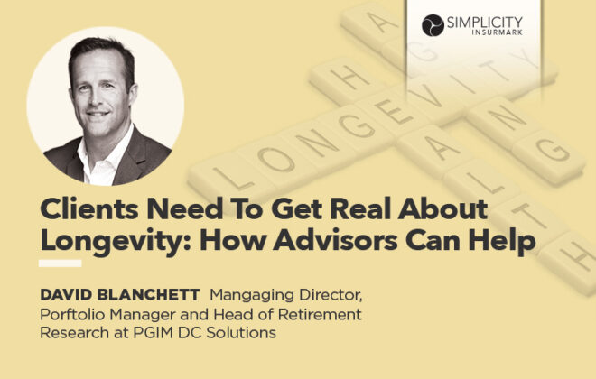 Clients Need to Get Real about Longevity: How Advisors Can Help