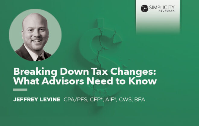 Episode 75: Breaking Down Tax Changes: What Advisors Need to Know with Jeffrey Levine